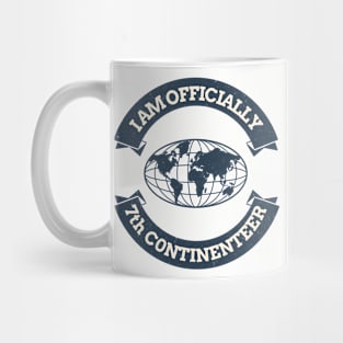 I  AM OFFICLALLY 7TH CONTINENTEER Mug